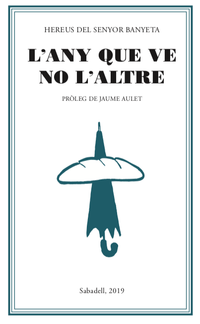 'L'any que ve no l'altre'