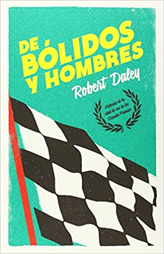 de bolidos y hombres