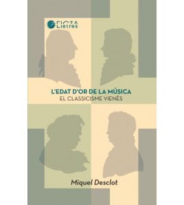 'L'edat d'or de la música. El classicisme Vienès', editorial Ficta Edicions i Produccions